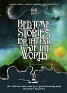 Ink Tales: Bedtime Stories For The End Of The World di Various Various edito da Templar Publishing
