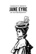 Jane Eyre di Charlotte Bronte edito da Mary Publishing Company
