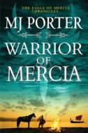 Warrior Of Mercia Warrior Of Mercia