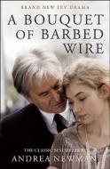 A Bouquet Of Barbed Wire di Andrea Newman edito da Profile Books Ltd