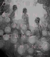 Cecil Beaton's Bright Young Things di Robin Muir edito da National Portrait Gallery Publications