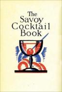 The Savoy Cocktail Book di Harry Craddock edito da Anova Books