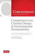 Competition Law, Climate Change & Environmental Sustainability edito da Institute Of Competition Law