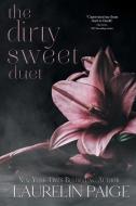 Dirty Sweet Duet di Laurelin Paige edito da Paige Press LLC