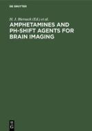 Amphetamines and pH-shift Agents for Brain Imaging edito da De Gruyter