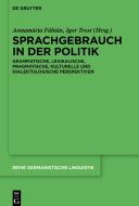 Sprachgebrauch in der Politik di ANNAM RIA F BI N edito da Gruyter, Walter de GmbH