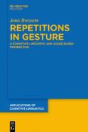 Repetitions In Gesture di Jana Bressem edito da De Gruyter
