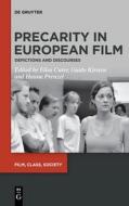 Precarity in European Film edito da Gruyter, Walter de GmbH
