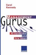 Management Gurus di Carol Kennedy edito da Gabler Verlag