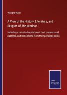 A View of the History, Literature, and Religion of The Hindoos di William Ward edito da Salzwasser-Verlag