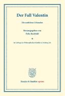 Der Fall Valentin di Felix Rachfahl edito da Duncker & Humblot