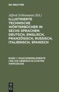 Illustrierte Technische Wörterbücher in sechs Sprachen: Deutsch, Englisch, Französisch, Russisch, Italienisch, Spanisch, di Alfred Schlomann edito da De Gruyter