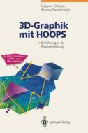 3D-Graphik mit HOOPS di Ljubomir Christov, Markus Gorzelanczyk edito da Springer Berlin Heidelberg