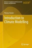 Introduction to Climate Modelling di Thomas Stocker edito da Springer Berlin Heidelberg