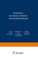 Ergebnisse der inneren Medizin und Kinderheilkunde di Th. Brugsch, L. Langstein, Erich Meyer, A. Schittenhelm edito da Springer Berlin Heidelberg