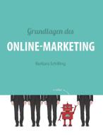 Grundlagen des Online Marketing di Barbara Schilling edito da Books on Demand