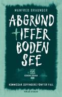 Abgrundtiefer Bodensee di Manfred Braunger edito da Stadler Verlagsges. Mbh