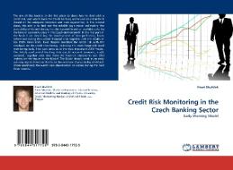 Credit Risk Monitoring in the Czech Banking Sector di Pavel Muzícek edito da LAP Lambert Acad. Publ.