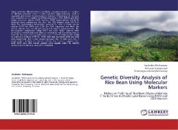 Genetic Diversity Analysis of Rice Bean Using Molecular Markers di Saraladevi Muthusamy, Selvaraju Kanagarajan, Shanmugasundaram Ponnusamy edito da LAP Lambert Academic Publishing