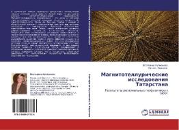 Magnitotelluricheskie Issledovaniya Tatarstana di Nugmanova Ekaterina, Karimov Kamil' edito da Lap Lambert Academic Publishing