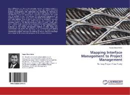 Mapping Interface Management to Project Management di Yazan Abualfeilat edito da LAP Lambert Academic Publishing