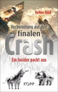 Vorbereitung auf den finalen Crash di Volker Nied edito da Kopp Verlag