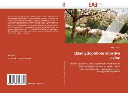 Chlamydophilose abortive ovine di Maia Uhart edito da Editions universitaires europeennes EUE