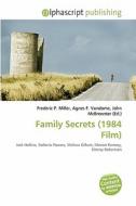 Family Secrets (1984 Film) edito da Betascript Publishing