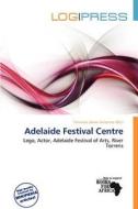 Adelaide Festival Centre edito da Log Press