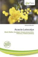 Acacia Leiocalyx edito da Culp Press