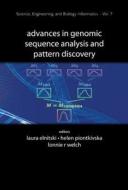 Advances in Genomic Sequence Analysis and Pattern Discovery edito da World Scientific Publishing Company