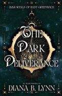 The Dark Deliverance di D. L. Blade edito da Fifth Element Publishing