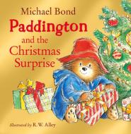 Paddington Bear and the Christmas Surprise di Michael Bond edito da Harper Collins Publ. UK