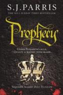 Prophecy di S. J. Parris edito da HarperCollins Publishers