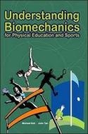 Understanding Biomechanics di Michael Koh, John Tan edito da Mcgraw-hill Education - Europe