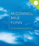 Microeconomics di Campbell R. McConnell, Stanley L. Brue, Sean Masaki Flynn edito da Mcgraw-hill Education - Europe