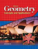 Glencoe Geometry: Concepts and Applications, Student Edition di Mcgraw-Hill edito da GLENCOE SECONDARY