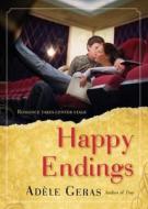 Happy Endings di Adele Geras edito da Harcourt Paperbacks