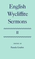English Wycliffite Sermons: Volume II di Pamela Gradon edito da Clarendon Press