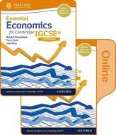 Essential Economics for Cambridge Igcserg Print and Online Student Book Pack di Robert Dransfield, Terry Cook, Jane King edito da Oxford University Press, USA