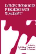 Emerging Technologies in Hazardous Waste Management 7 di American Chemical Society edito da Springer US