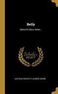 Betly: Opéra En Deux Actes... di Gaetano Donizetti, Eugene Scribe edito da WENTWORTH PR