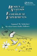 Design And Analysis Of Ecological Experiments di Sam Scheiner edito da Taylor & Francis Ltd