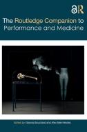 The Routledge Companion To Performance And Medicine edito da Taylor & Francis Ltd