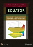 Equator di Keith B. Oldham, Jan Myland, Jerome Spanier edito da Springer-verlag New York Inc.