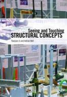 Seeing and Touching Structural Concepts di Tianjian Ji edito da CRC Press