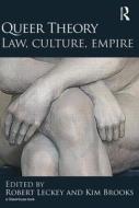 Queer Theory: Law, Culture, Empire edito da Taylor & Francis Ltd