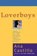 Loverboys: Stories di Ana Castillo edito da PLUME