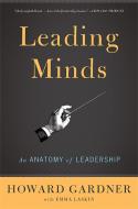 Leading Minds di Emma Laskin, Howard Gardner edito da INGRAM PUBLISHER SERVICES US
