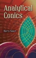 Analytical Conics di Barry Spain edito da Dover Publications Inc.